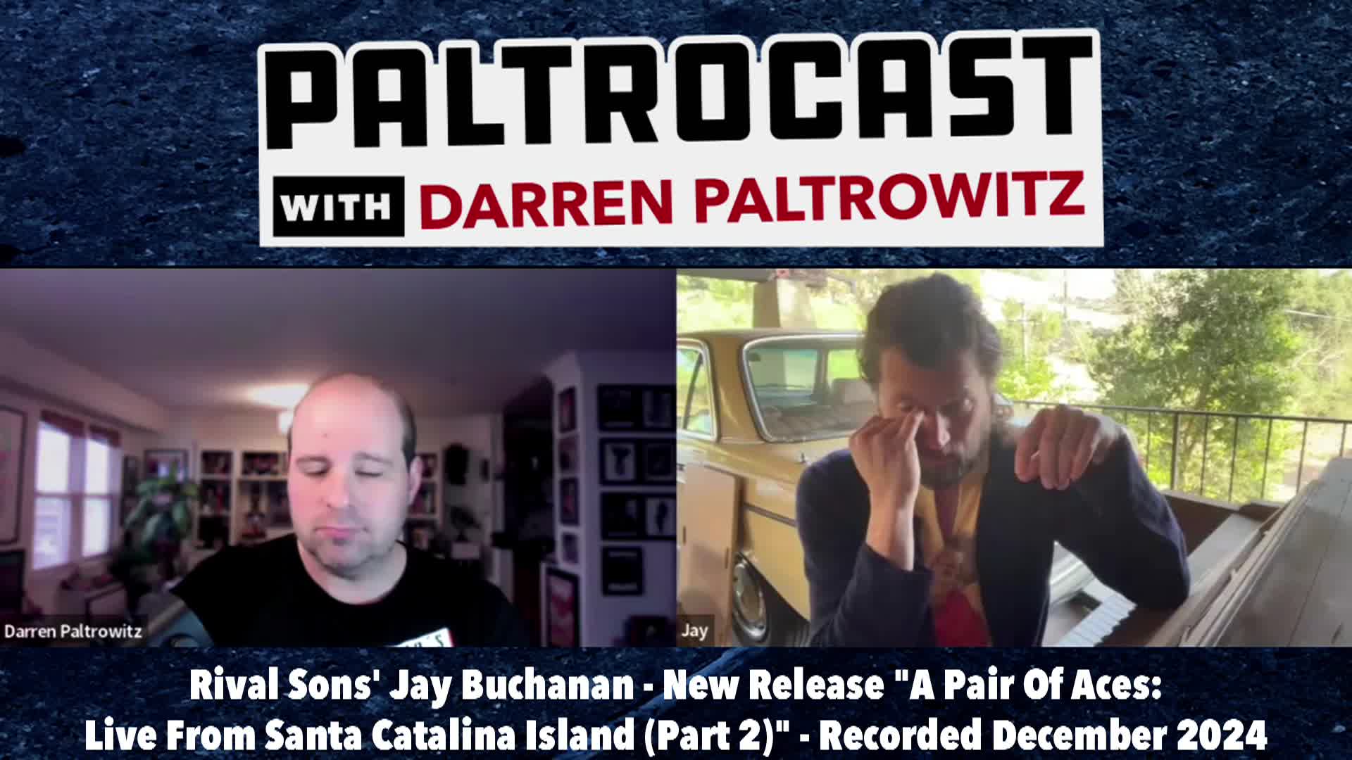 Paltrocast - Rival Sons Jay Buchanan. Wrestler Brian Myers. - Jan 12 2025