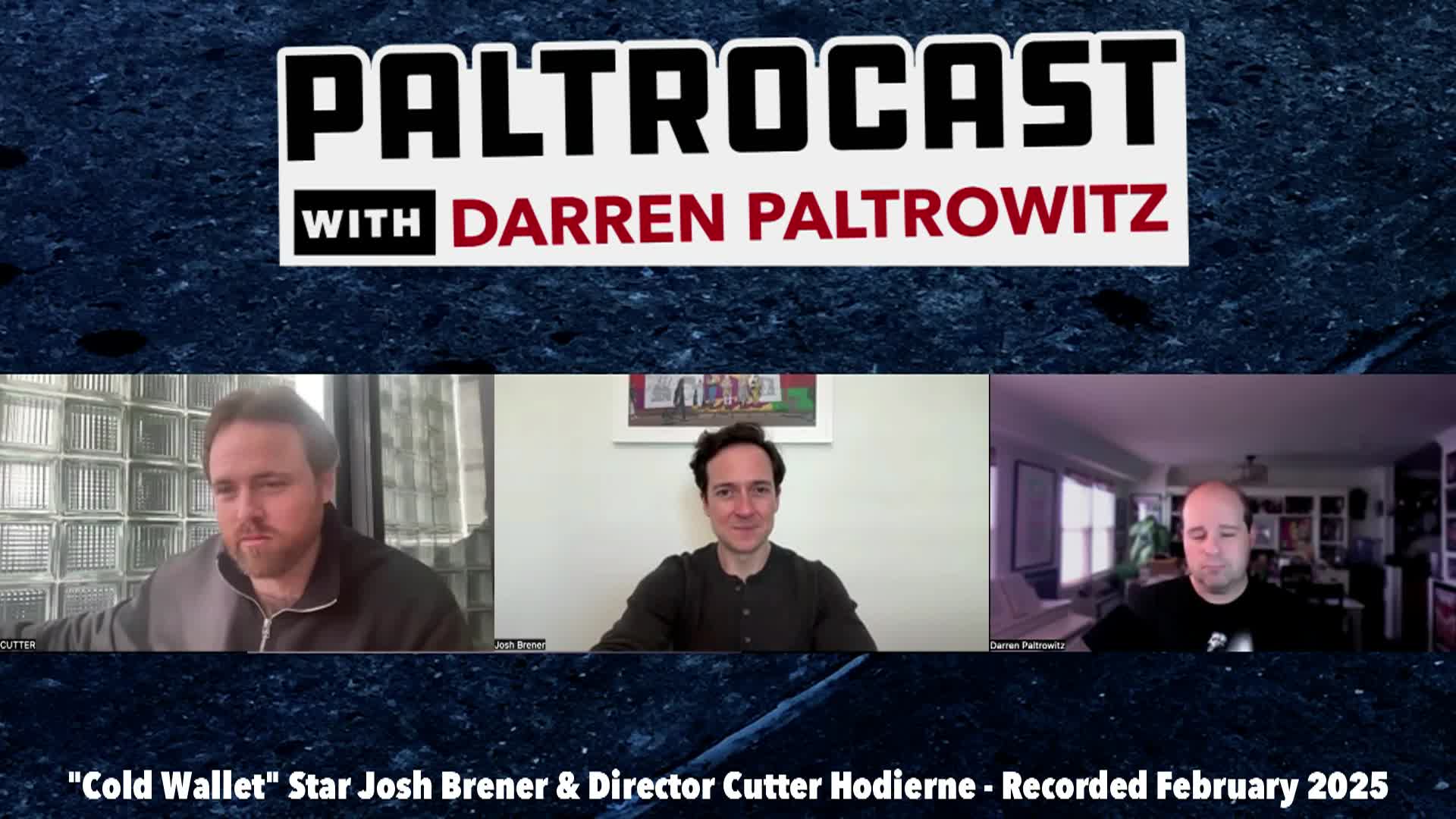 Paltrocast -  Cast and Crew from Cold Wallet. Nine Bodies In a Mexican Morgue - March 2  2025